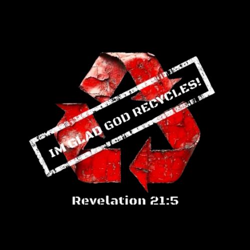 God Recycles